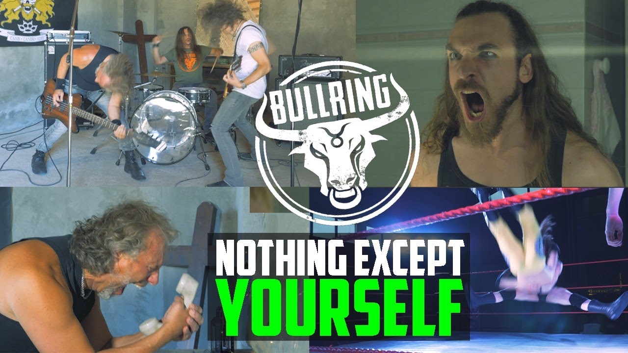 Bullring - "Nothing Except Yourself" Official Video (Rick Barbabionda - Entrance Theme)