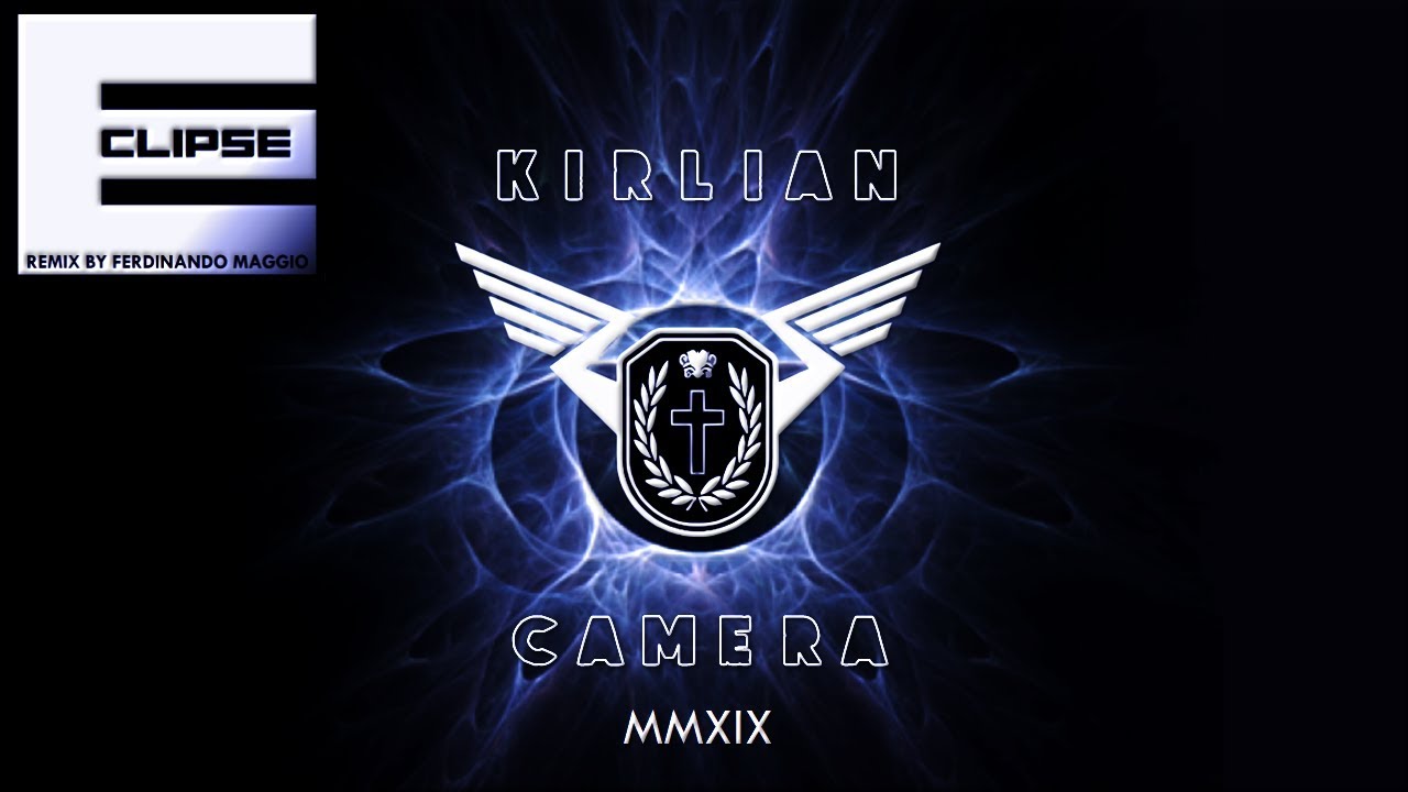 KIRLIAN CAMERA - ECLIPSE (remix by Ferdinando Maggio Ferdj)