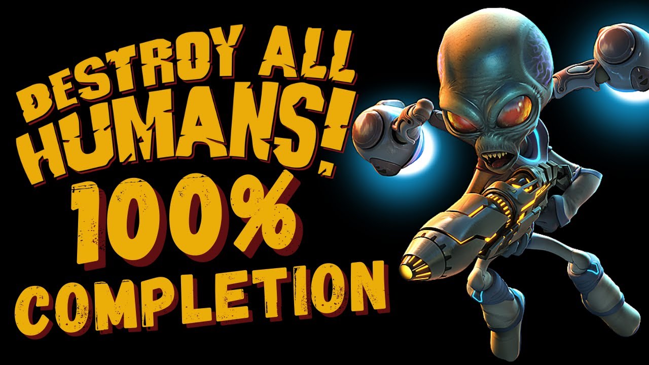 Destroy All Humans 100% Completion 👽💯