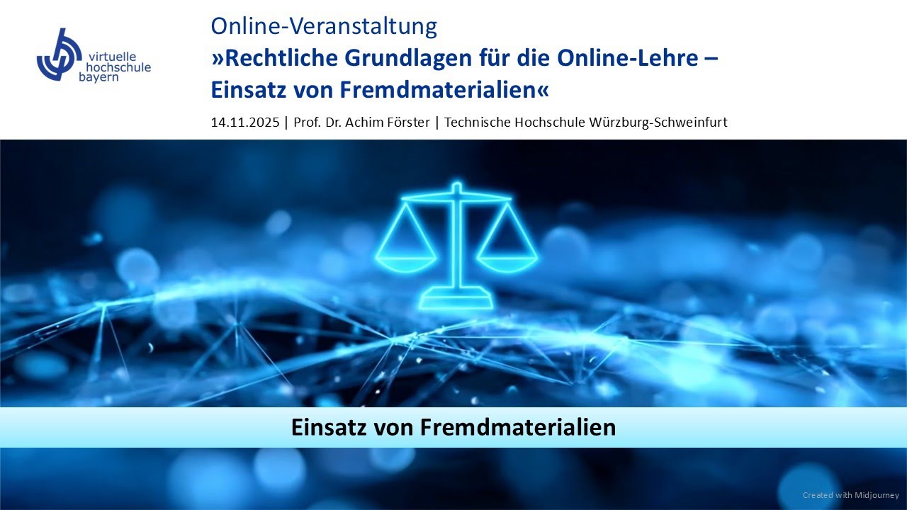 Rechtliche Grundlagen für die Online-Lehre: Einsatz von Fremdmaterialien, 14.11.2025