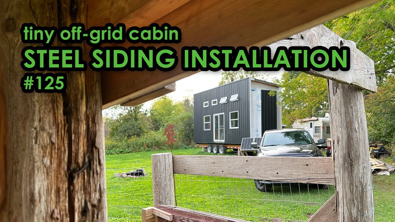 Tiny Cabin Steel Siding Installed