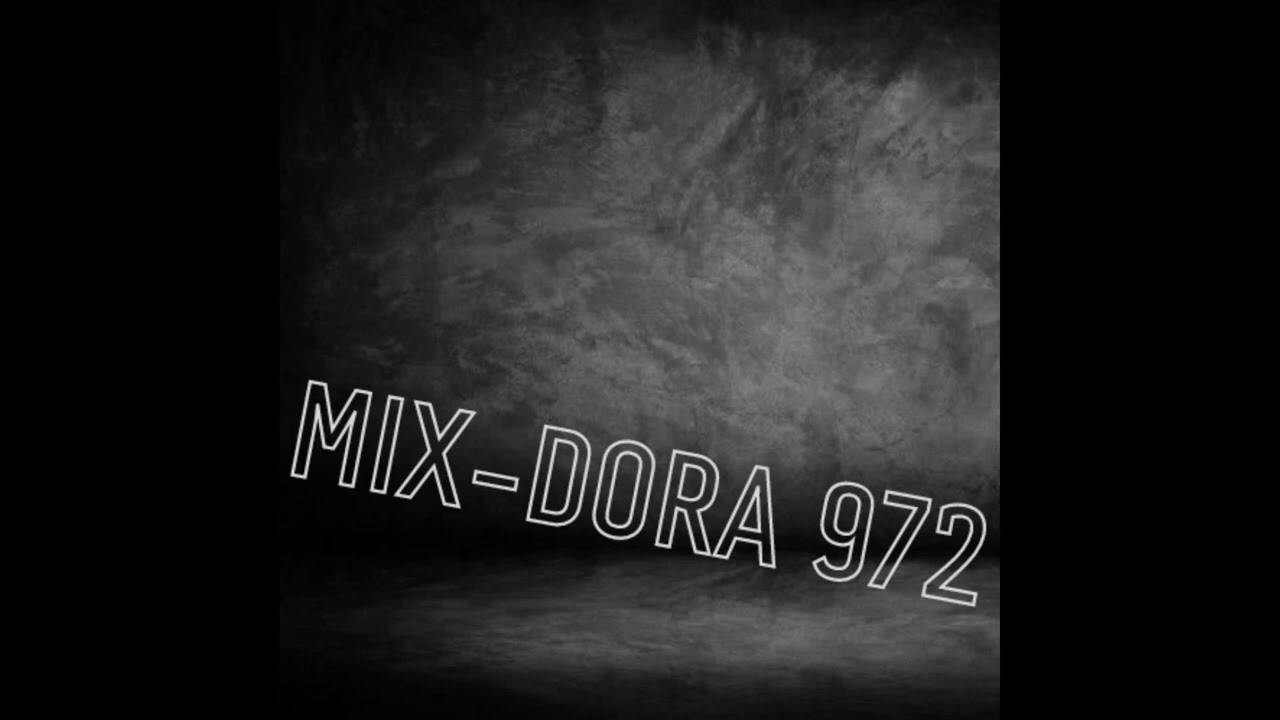MIX-DORA 972