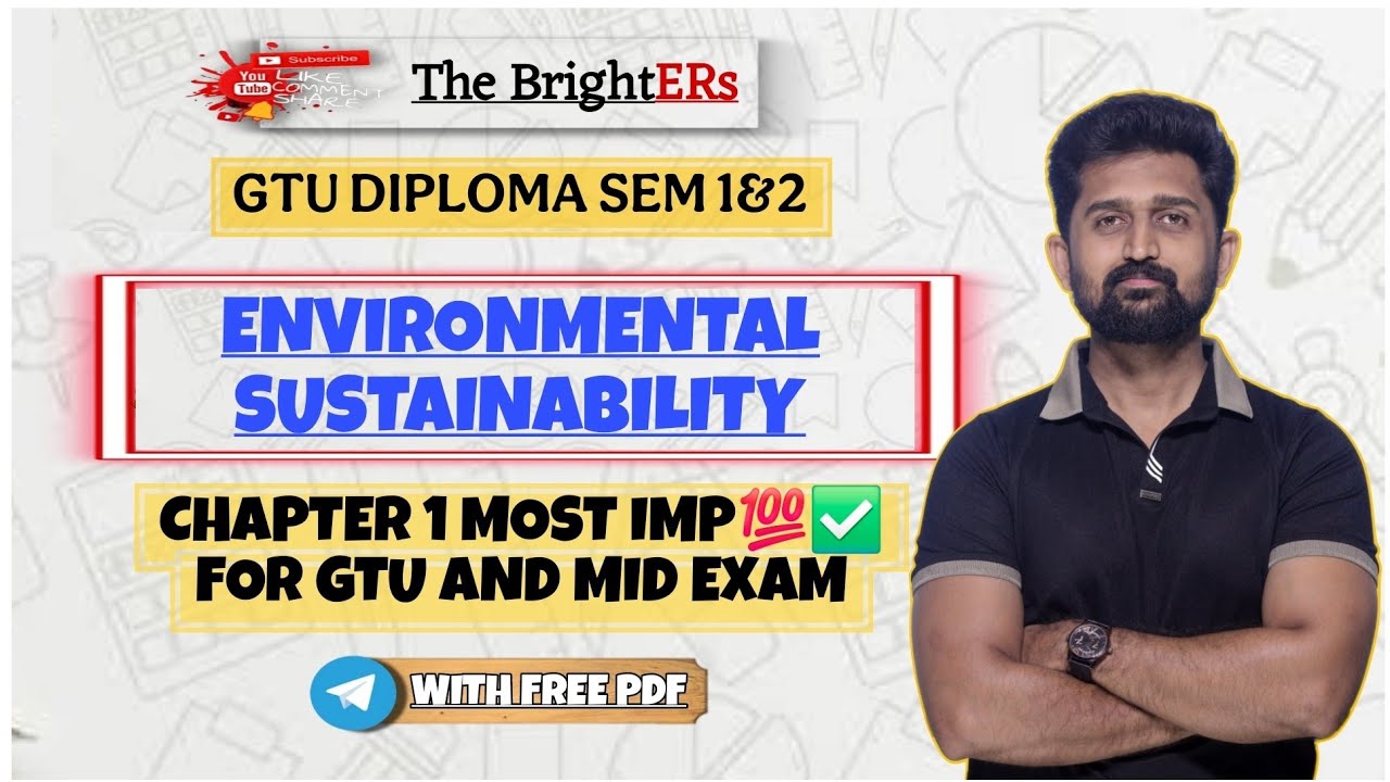 ENVIRONMENTAL SUSTAINABILITY CHAPTER 1 MOST IMP FOR MID & GTU EXAM | DIPLOMA SEM 1 & 2 NEW SYLLABUS