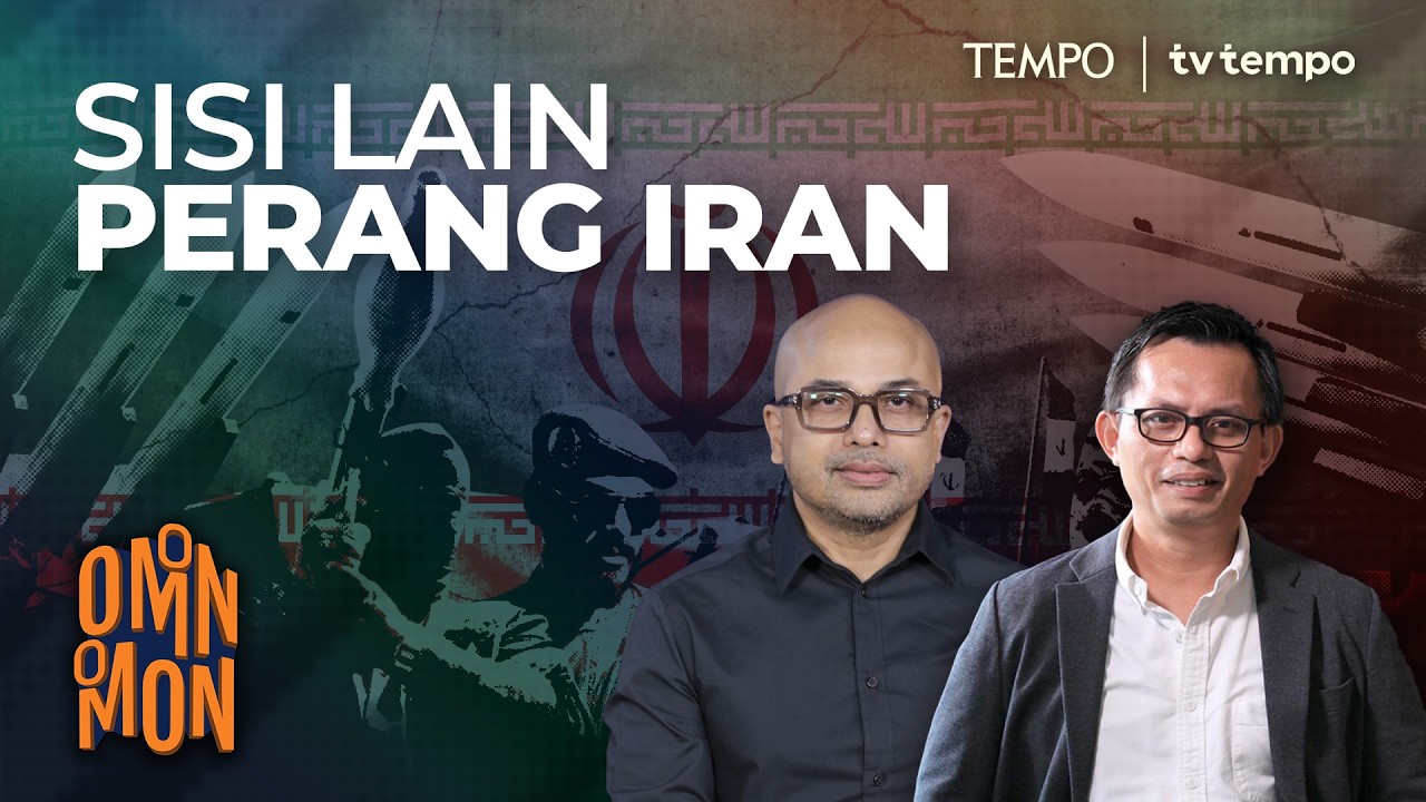 Sisi Lain Perang Iran | Omon-Omon