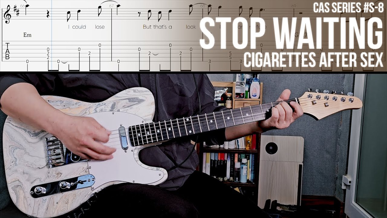 Stop Waiting - Cigarettes After Sex [ CAS Series #S-8 ]