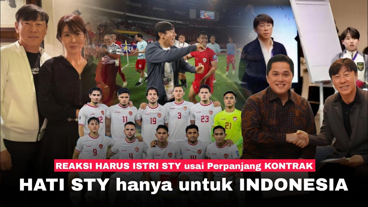 Hati STY 100% Untuk Indonesia !! Reaksi Anak Dan Istri STY Setelah sang Ayah Perpanjang Kontrak Baru