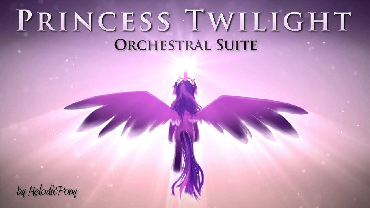 MLP:FiM Princess Twilight Orchestral Suite