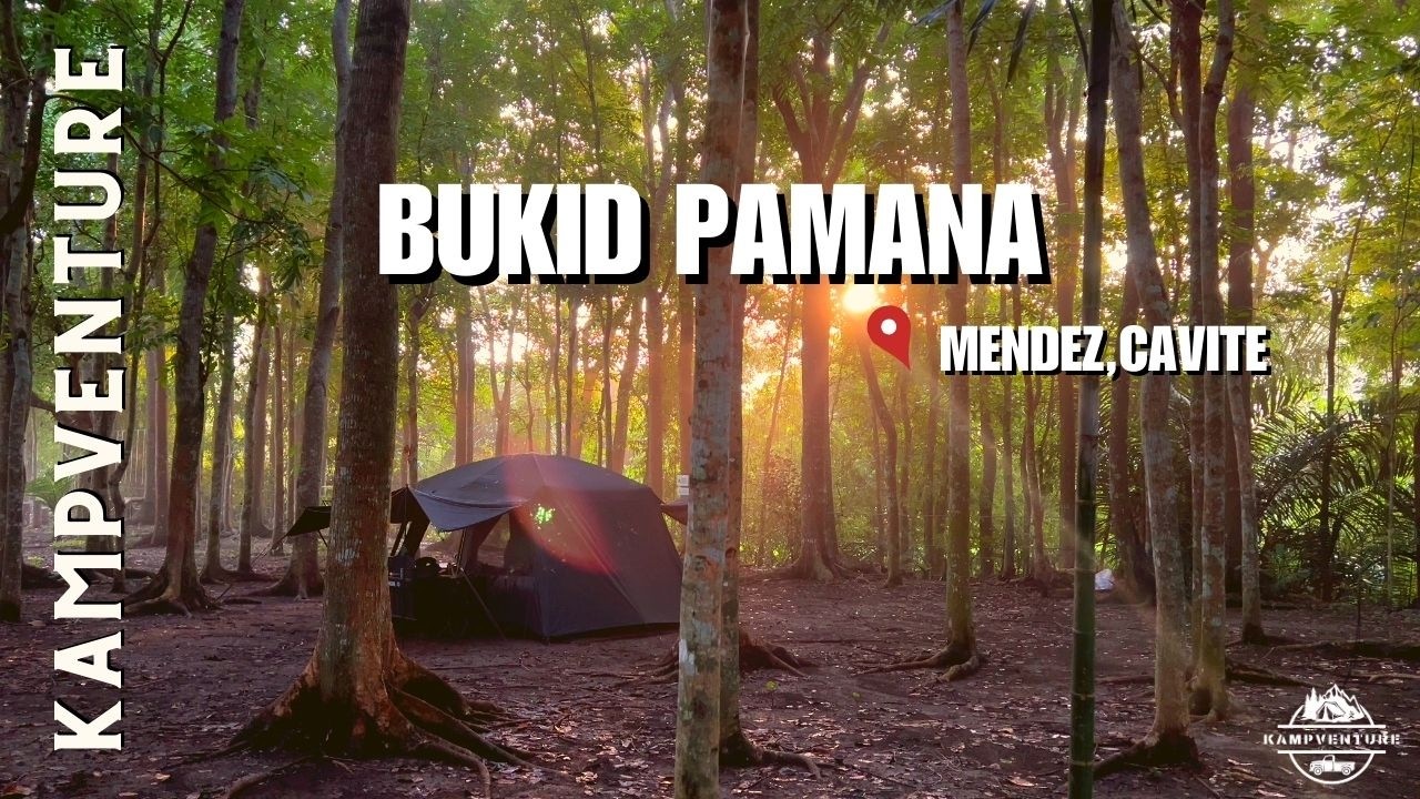 BUKID PAMANA | MENDEZ CAVITE | MAHOGANY FOREST CAMPING | VIDALIDO POON SAAN M TENT | KAMPVENTURE