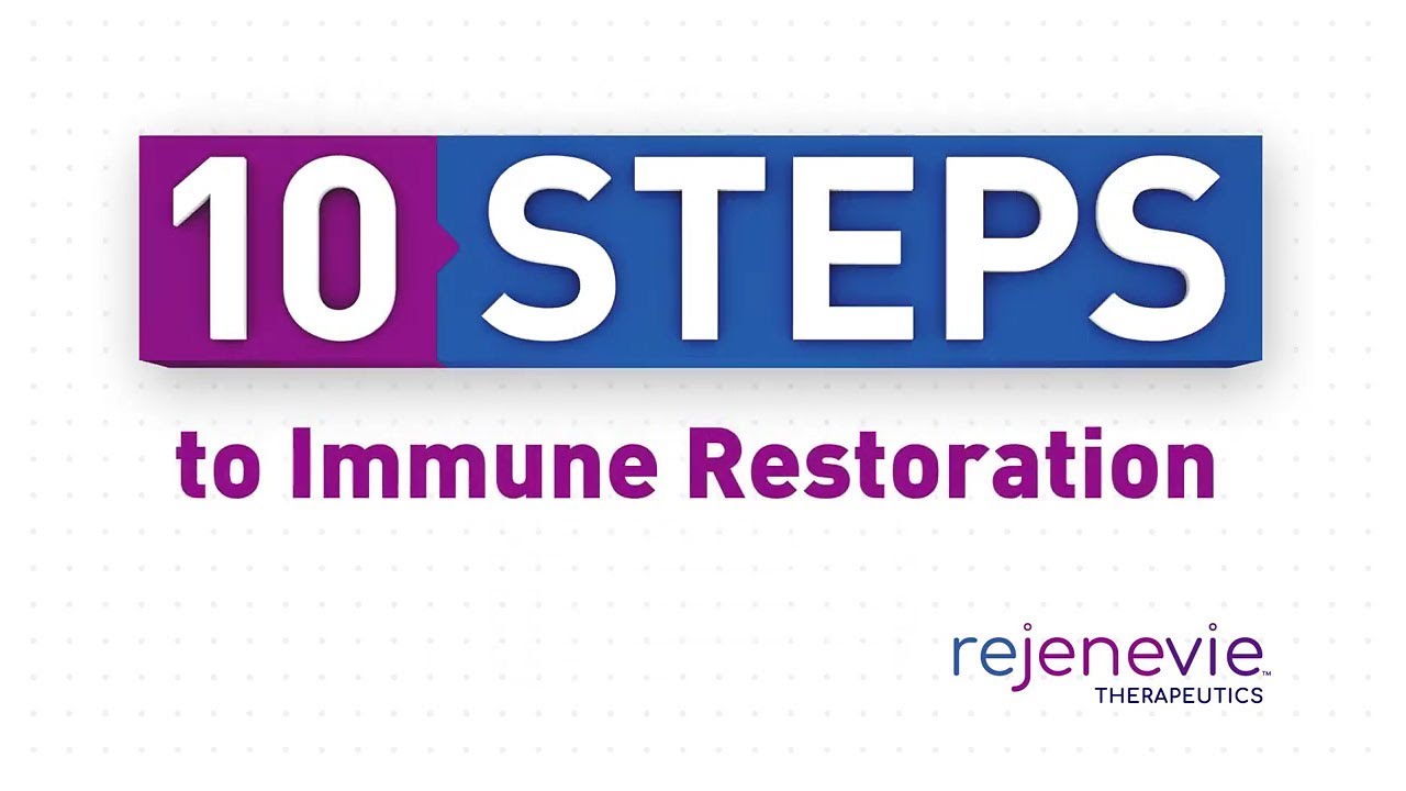 10 Steps to Immune Restoration with Rejenevie
