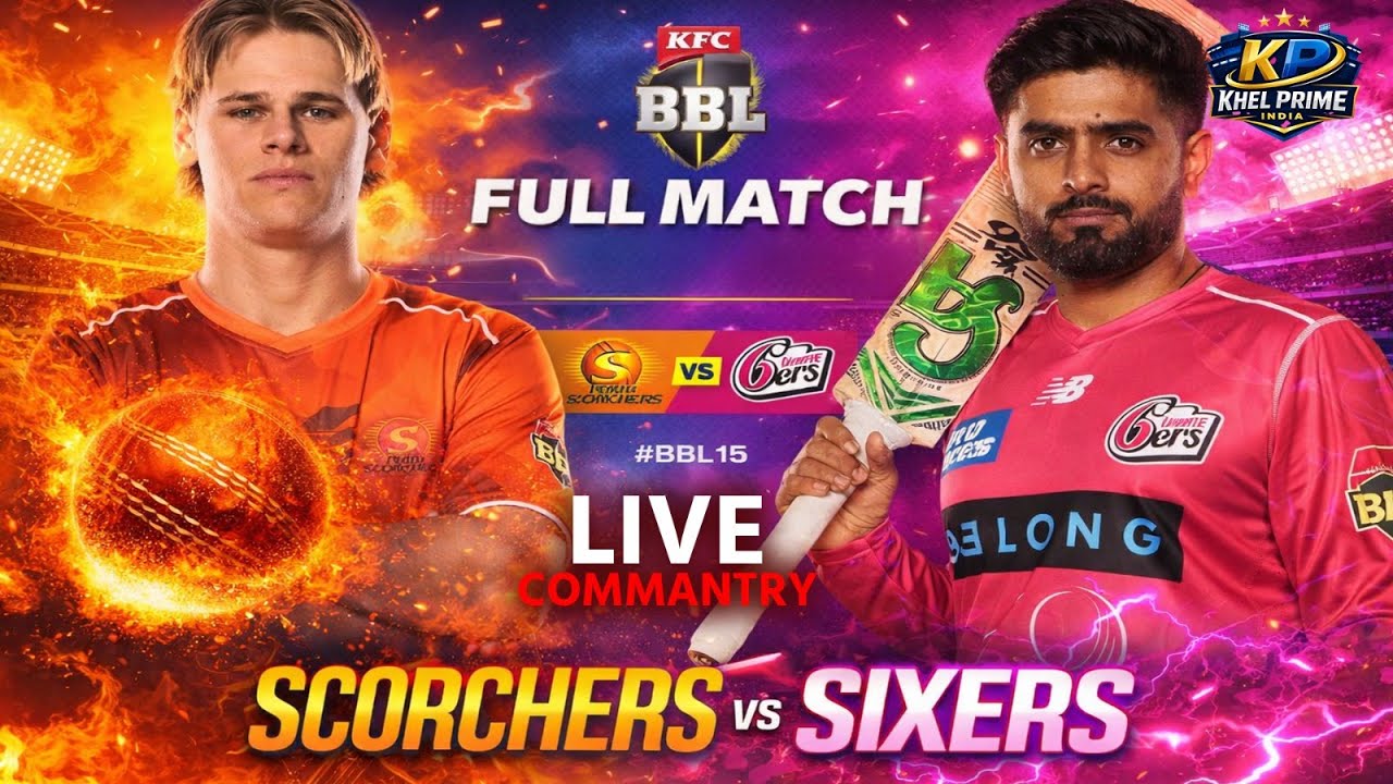 LIVE : Perth Scorchers vs Sydney Sixers Live | PRS vs SYS Qualifier 1 T20 | Full Match LIVE SCORE