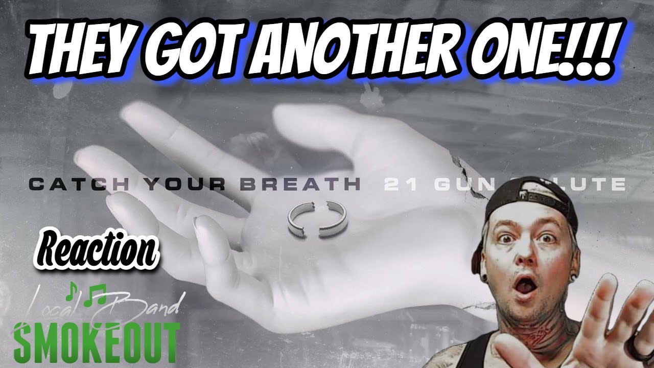 THEY GOT ANOTHER HIT ON THEIR HANDS ! Catch Your Breath - 21 Gun Salute ( Reaction / Review )