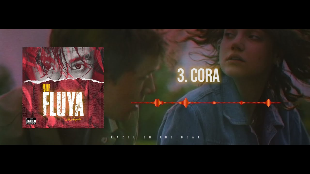 Lil Angello - Cora | QUE FLUYA  [Visualizer]