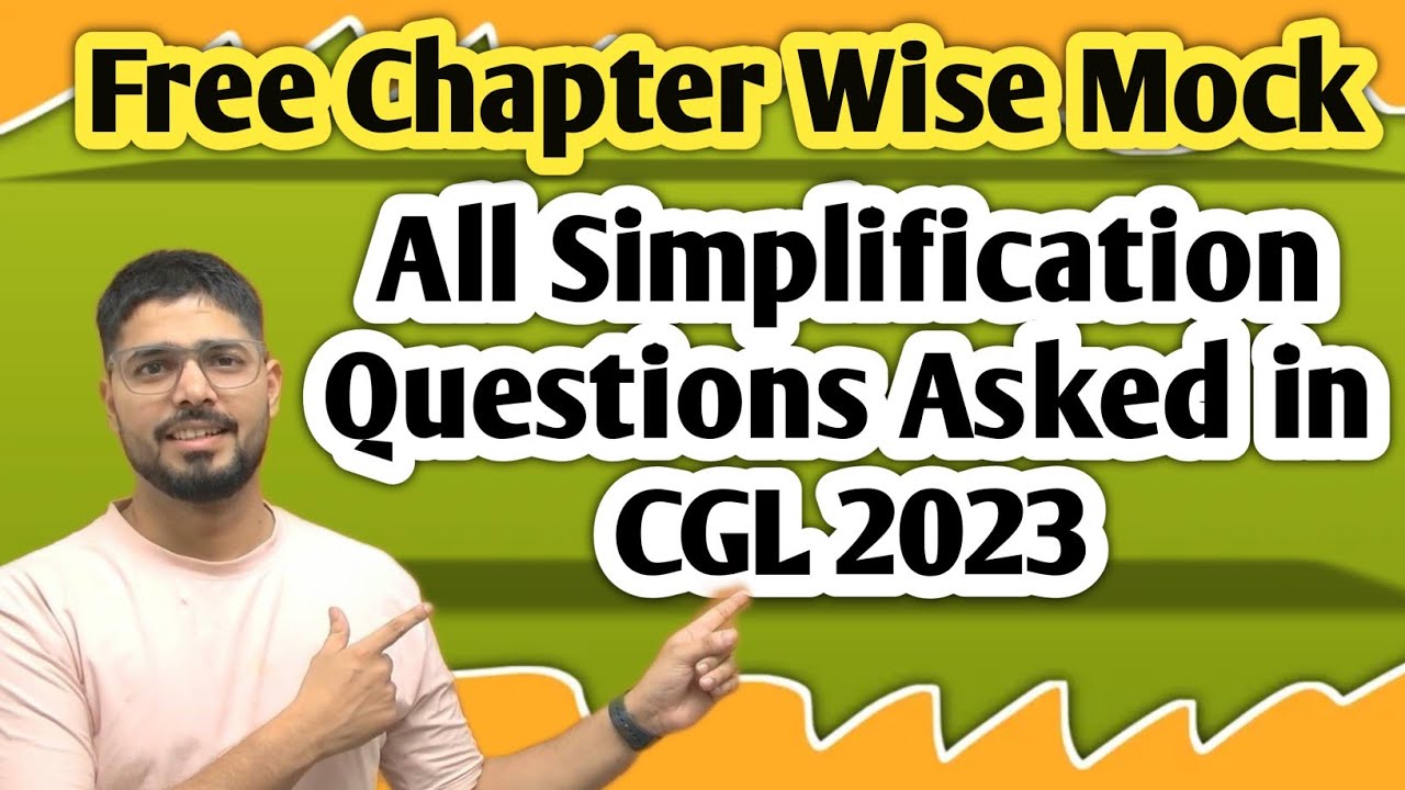 All Simplification Questions Asked in CGL 2023 | Chapter-Wise Mock | Simplification Previous Year