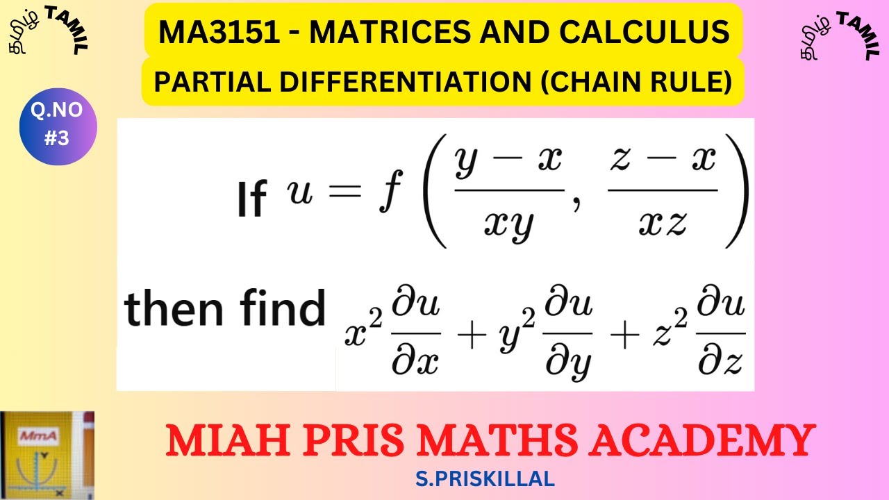 If u = f((y - x)/xy, (z - x)/xz) find x^2.∂u/∂x + y^2.∂u/∂y + z^2.∂u/∂z/MA3151/UNIT 3