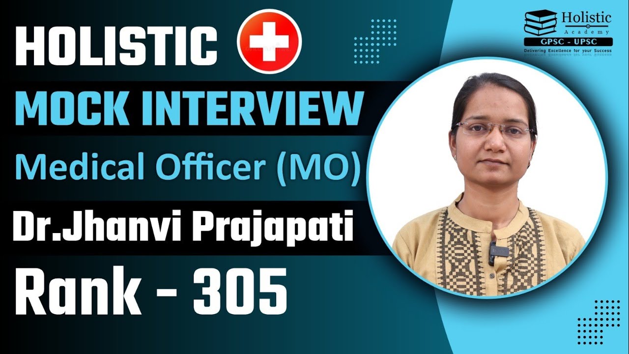 305  RANK | Dr. JHANVI PRAJAPATI | Medical Officer | Holistic Mock Interview
