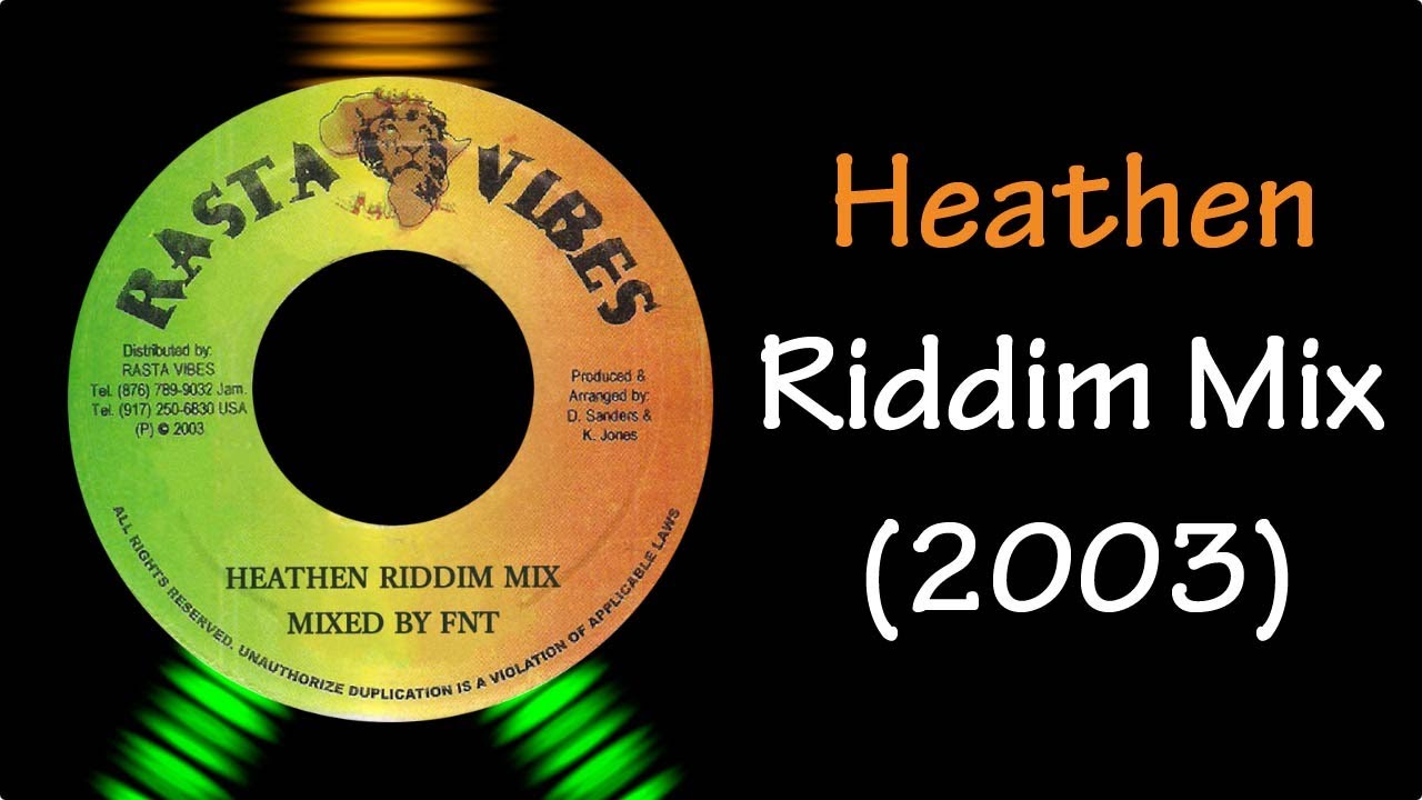 Heathen Riddim Mix (2003)