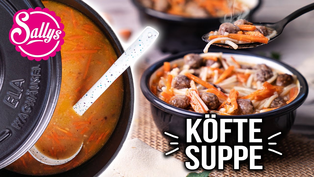 Köfte Suppe / Schnelle Suppe mit Fleischklößchen / Ramadan / Sallys Welt