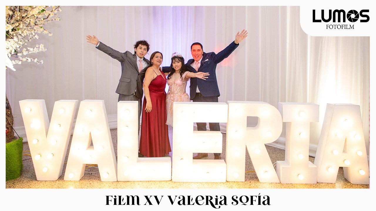 Film XV | Los 15 años de Valeria Sofía | Servicio de fotografía y filmación