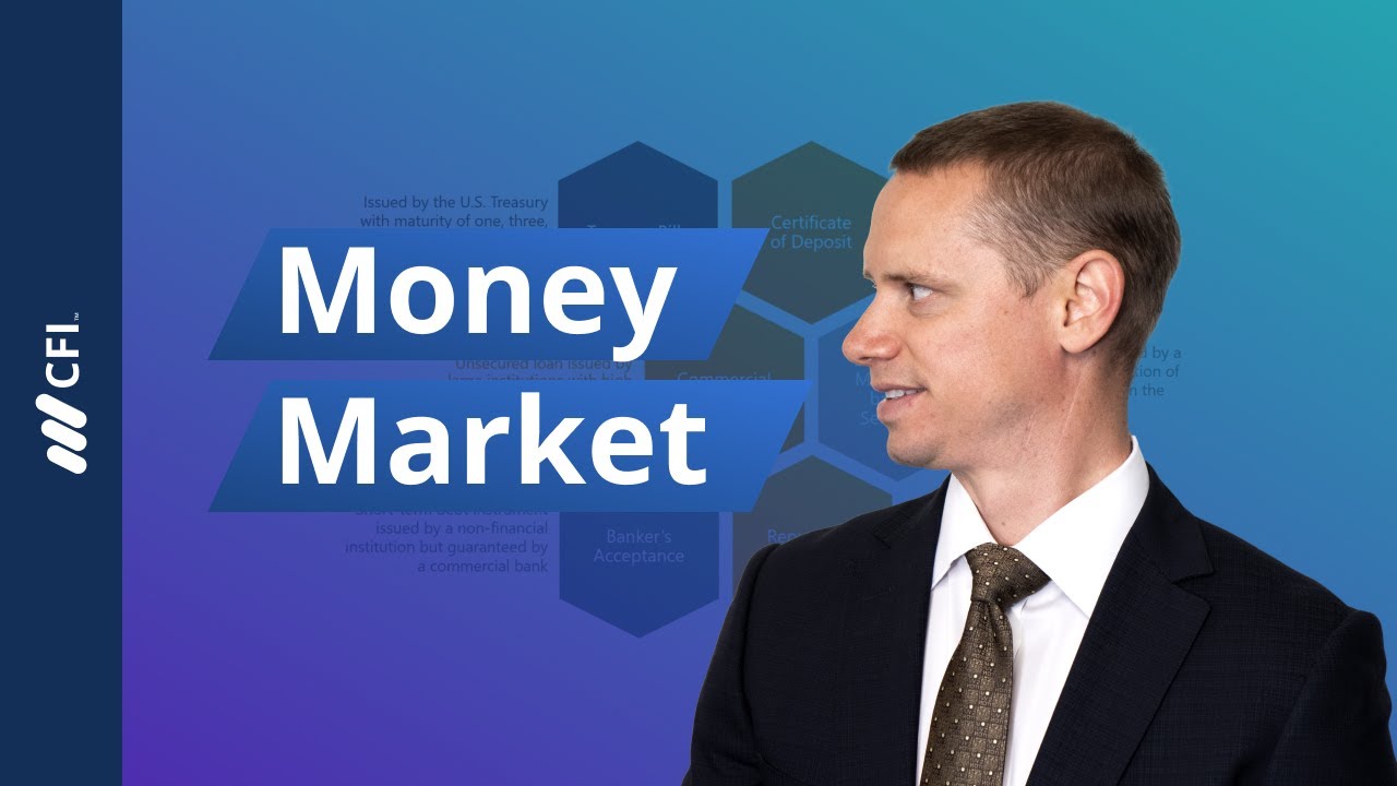 The Money Market Explained