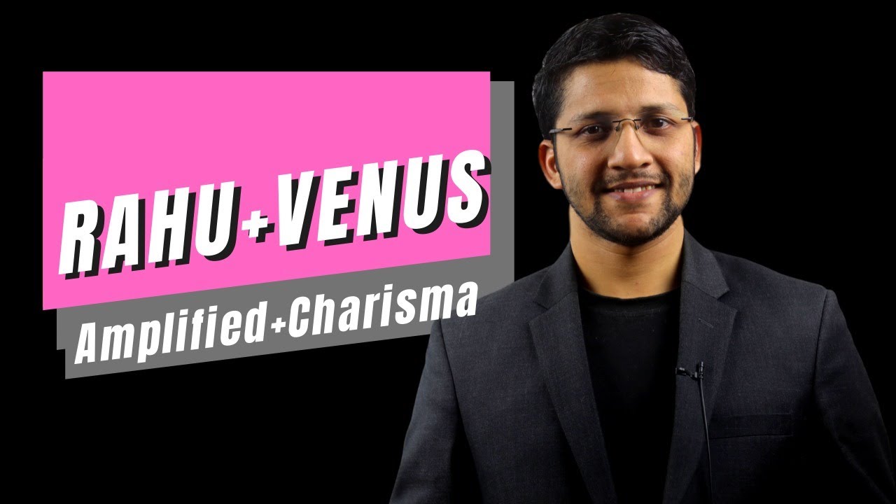 Rahu Conjuncts Venus in Vedic Astrology
