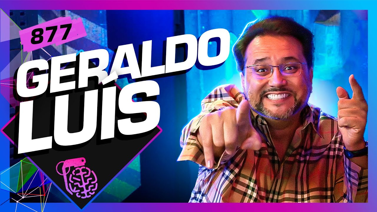 GERALDO LUÍS - Inteligência Ltda. Podcast #877