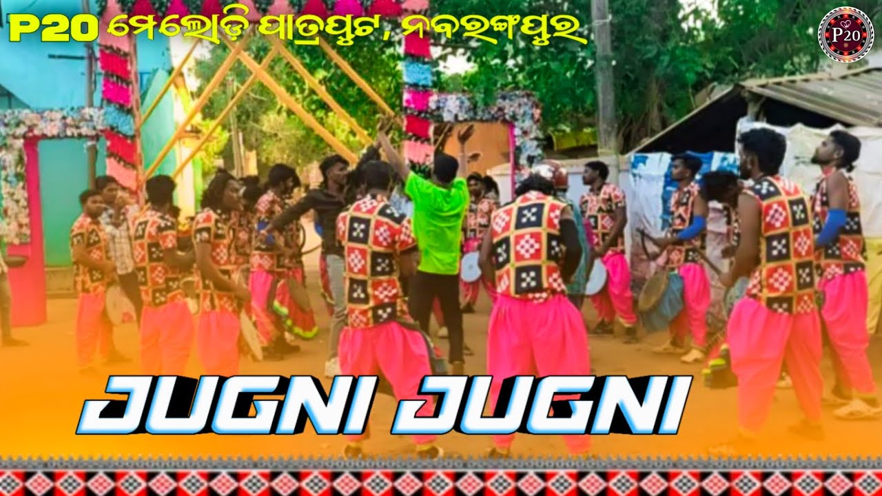 P 20 MELODY || Jugni jugni || 📞 Mr. Chitrasen con:~9337330573