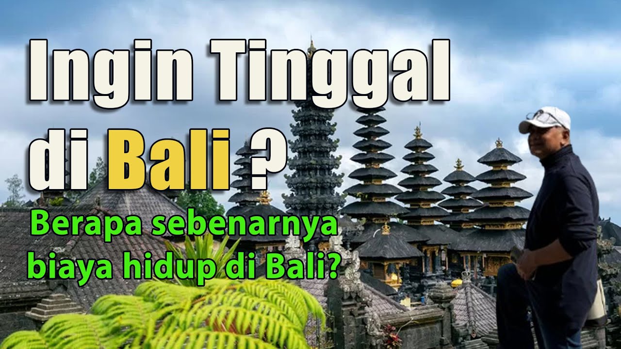 Ingin tinggal di Bali ??? Simak Biaya Hidupnya #hidupdibali