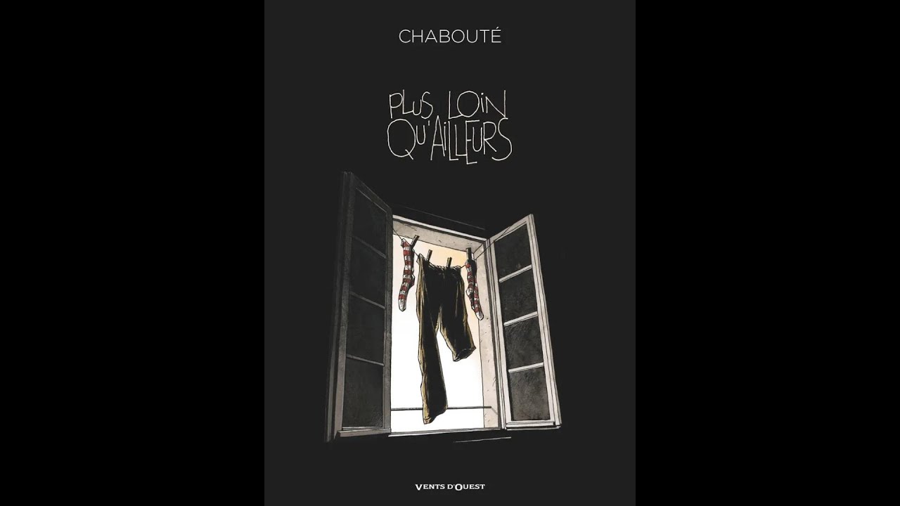 Coup de cœur du vendredi 18 juillet plus loin qu'ailleurs par Christophe Chabouté chez Vents d'Ouest