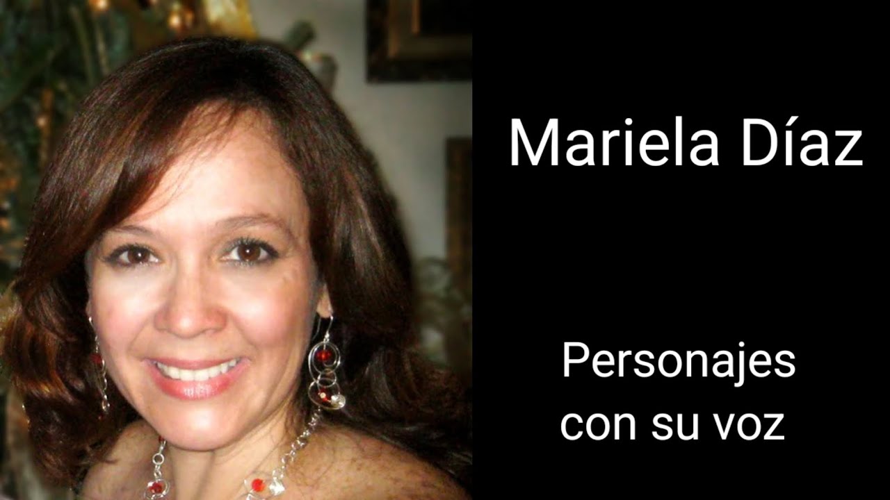 Mariela Díaz 🇻🇪 - Personajes con su voz 