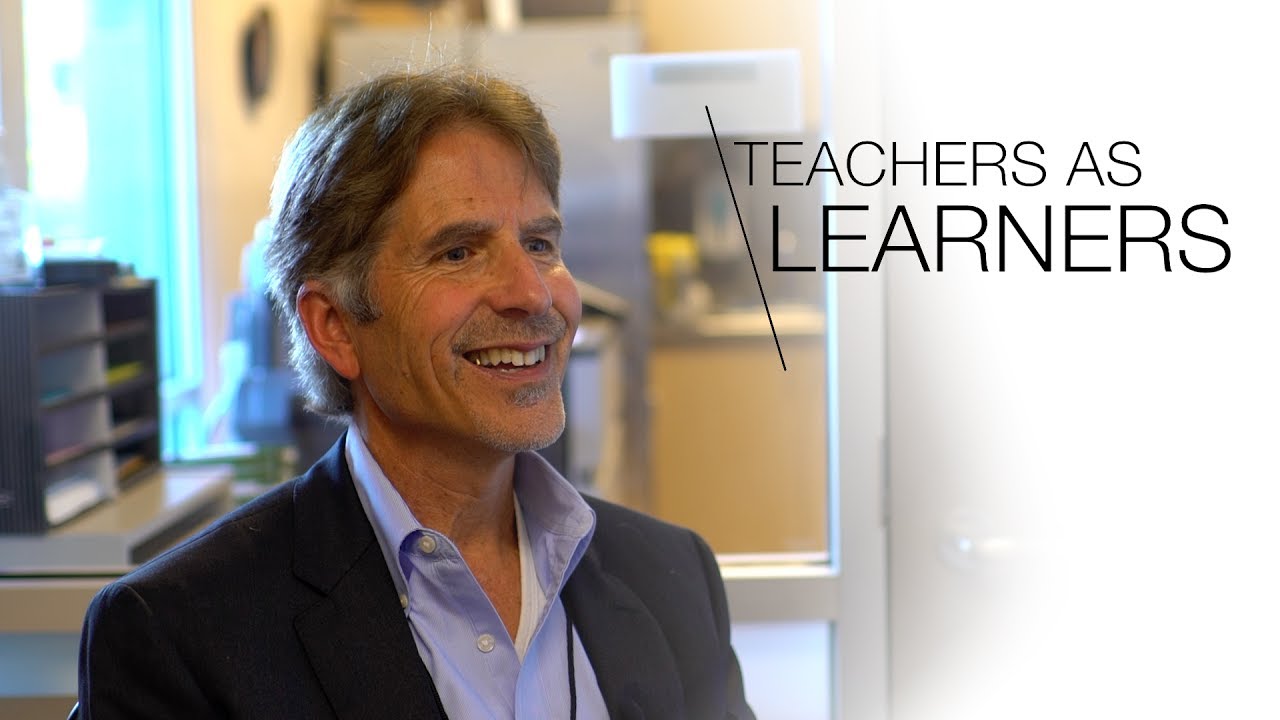 Ron Berger  - Teachers As Learners