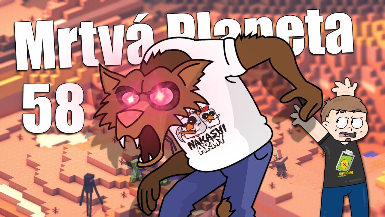 Nejvyšší level Vlkodlaka ! - Mrtvá Planeta /w McCitron - Nakashi