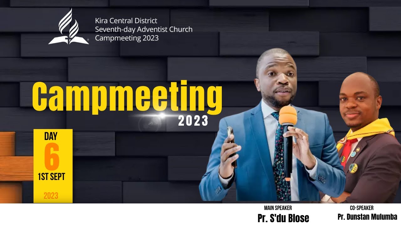 DAY 6 || KIRA CENTRAL DISTRICT CAMPMEETING || 1ST SEPT 2023 || AFTERNOON SERMON PR.S'DUDUZO BLOSE