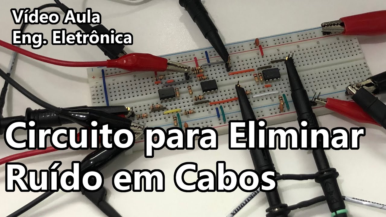 CIRCUITO PARA ELIMINAR RUÍDO EM CABOS | Vídeo Aula #333