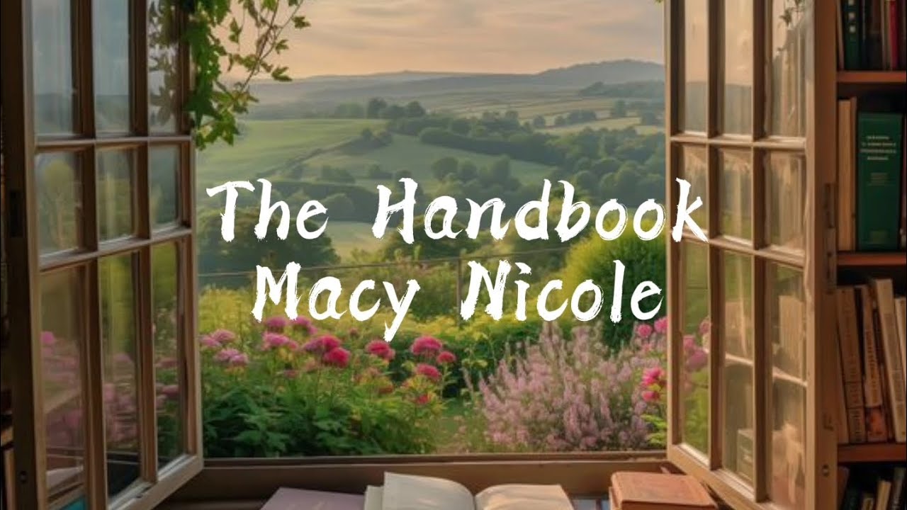 The Handbook Lyrics Video | Macy Nicole