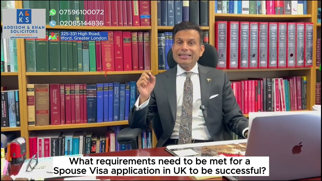 What requirements need to be met for a Spouse Visa application to be successful in the UK?