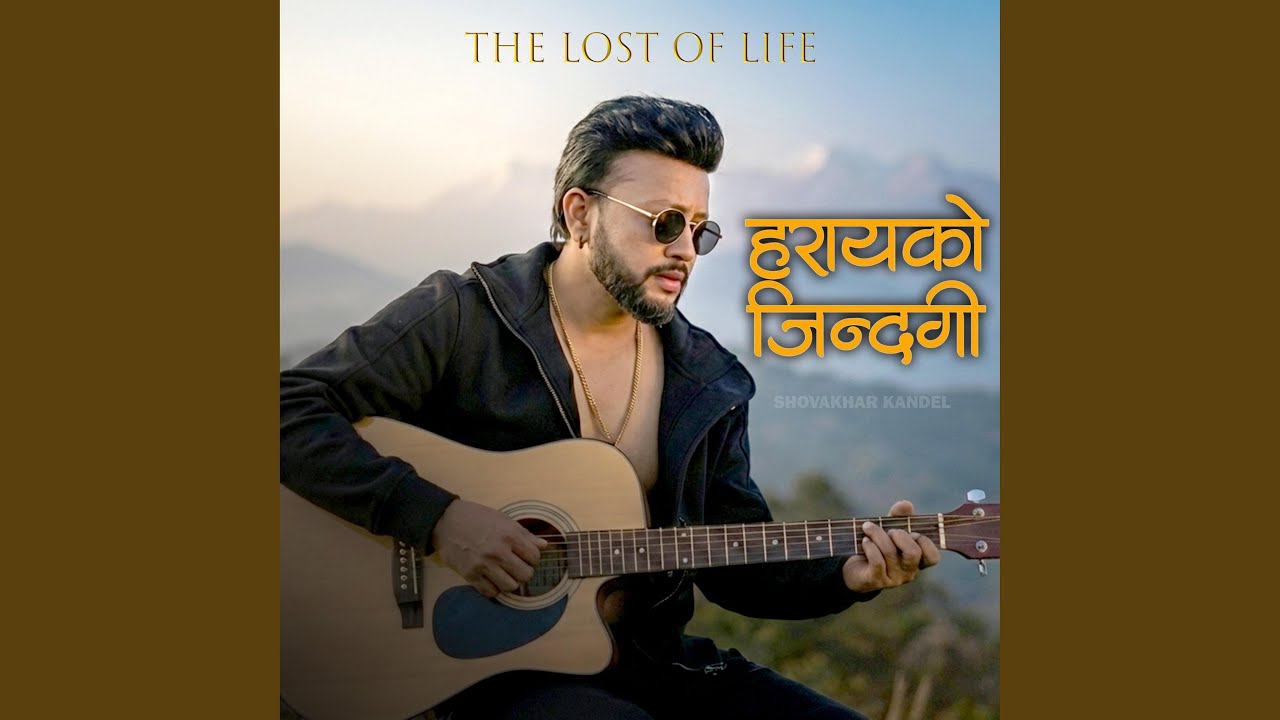 Harayako Jindagi (The Lost of Life)
