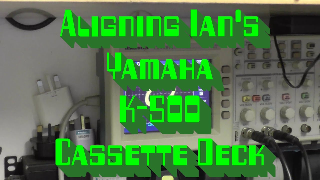 Aligning Ian's Yamaha K-500 Cassette Deck
