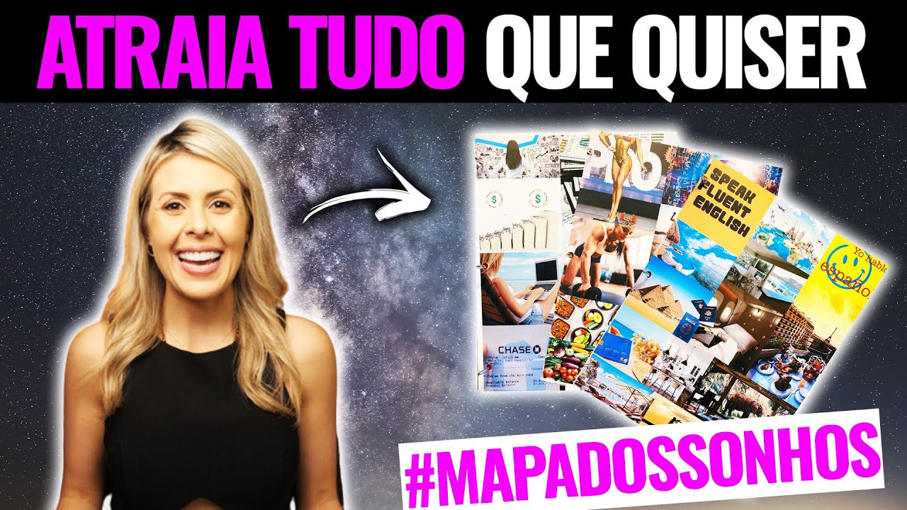 O que &eacute; MAPA DOS SONHOS? | Aprenda Como Fazer o MURAL DOS SONHOS | Lei da Atra&ccedil;&atilde;o