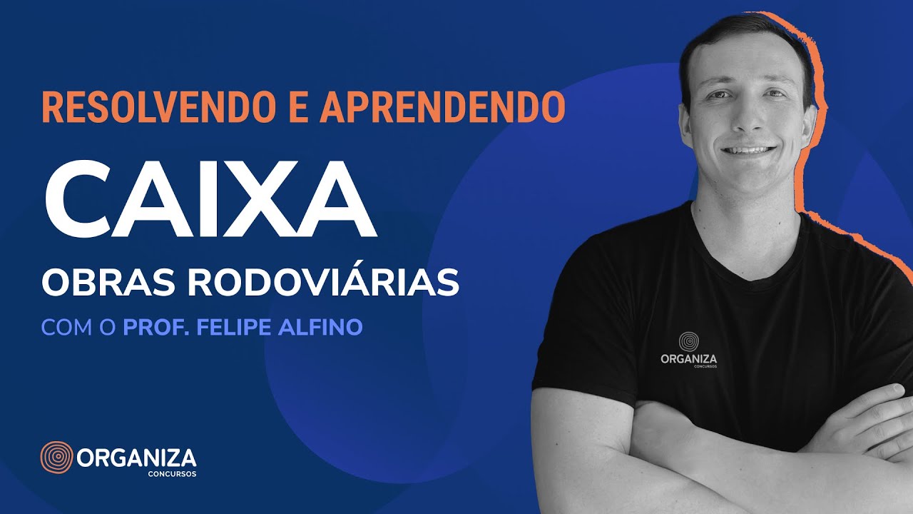 CAIXA - Cesgranrio - Engenharia Civil - Obras Rodoviárias - Resolvendo & Aprendendo