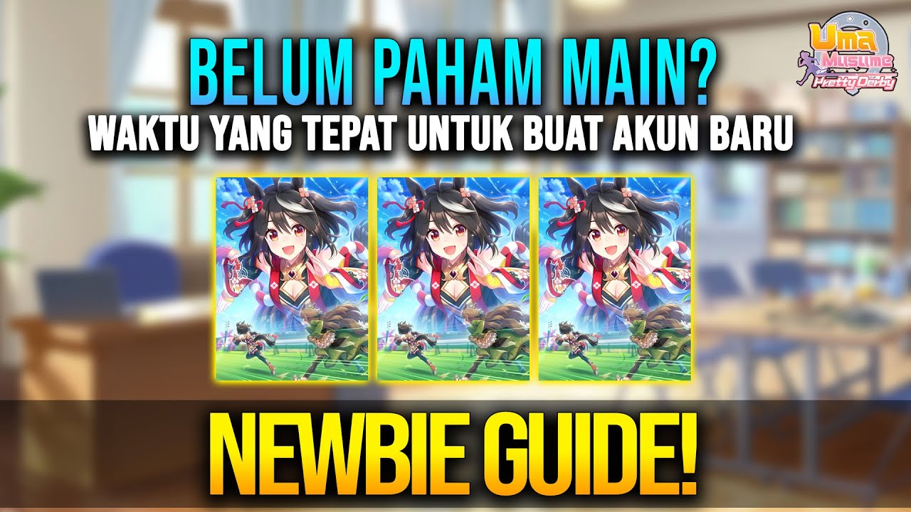 Guide PEMULA! Semua Hal Tentang Player Baru Harus Lakukan | Uma Musume: Pretty Derby