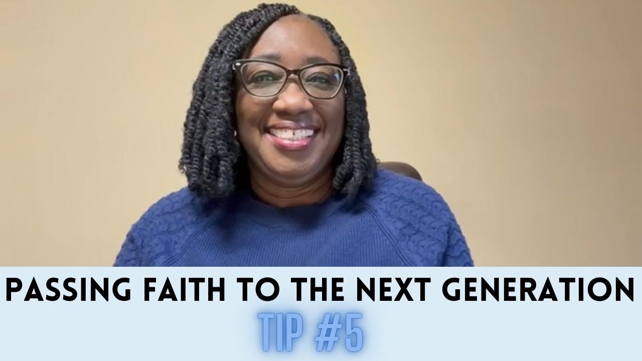 Passing Faith to the Next Generation