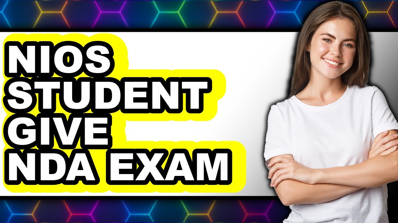 Can NIOS Student Give NDA Exam 2025 - Full Guide