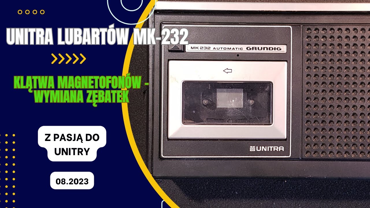 101 Lubart&oacute;w MK 232 #unitra na licencji Grundig. Wymiana zębatek