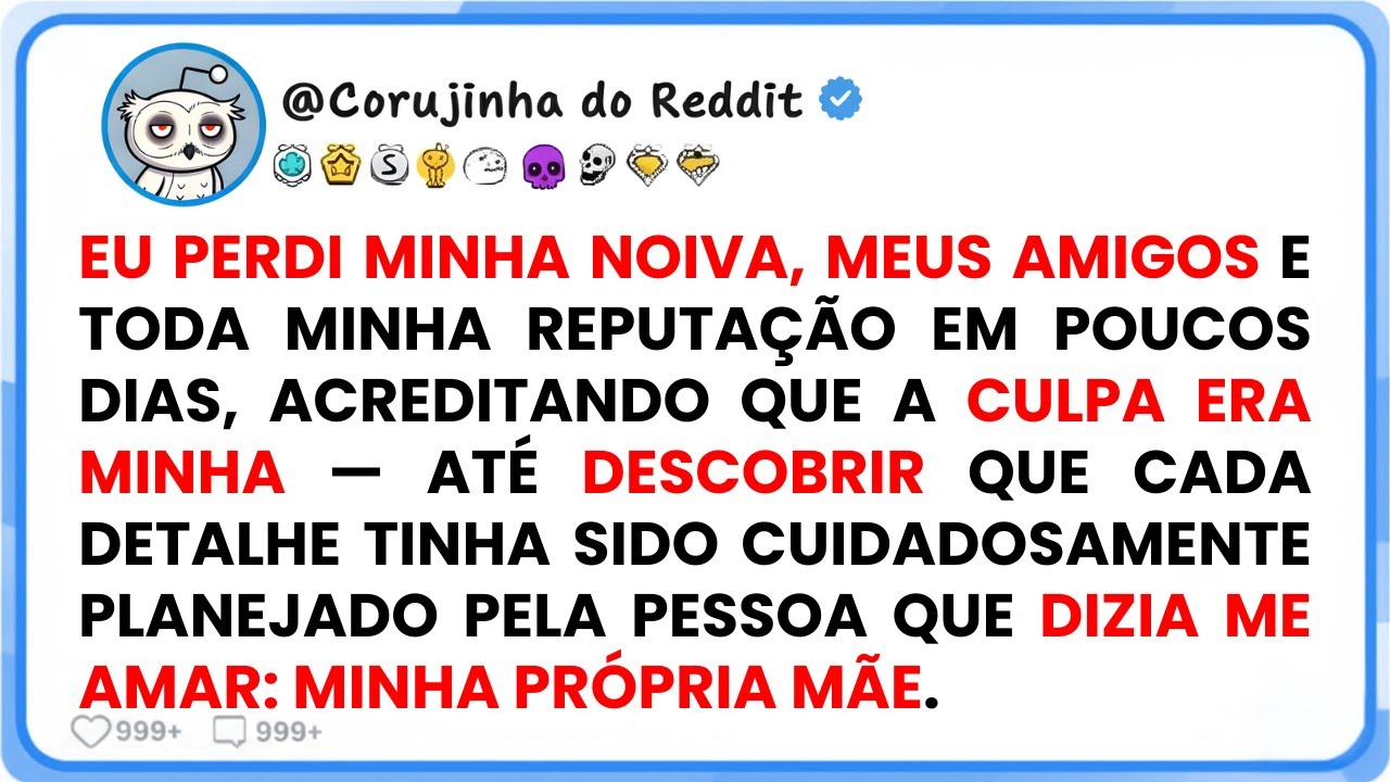 Perdi minha noiva, meus amigos e minha reputação — e tudo fazia parte do plano da minha mãe