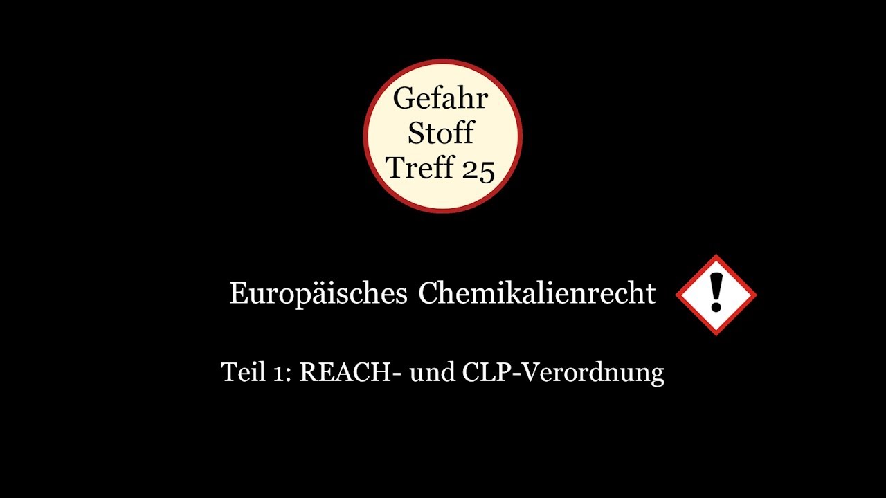 Europ&auml;isches Chemikalienrecht Teil 1