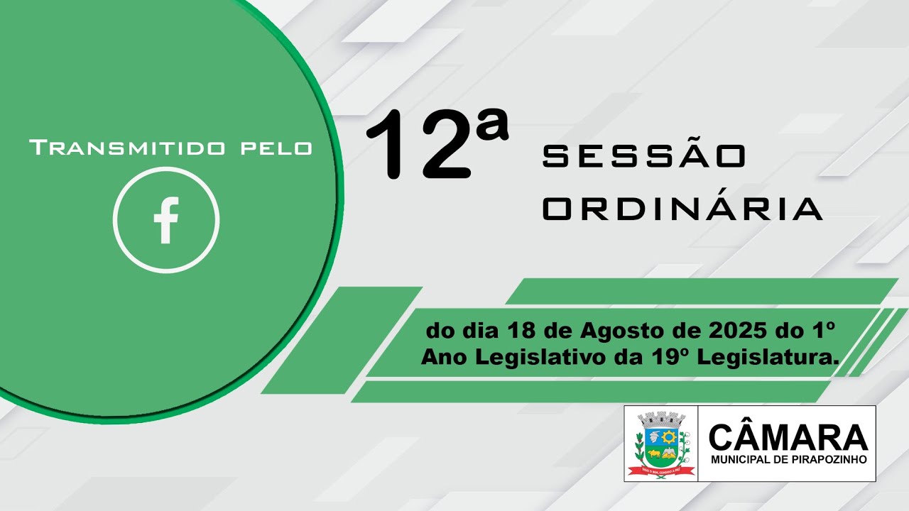 12ª Sessão Ordinária do dia 18 de Agosto de 2025