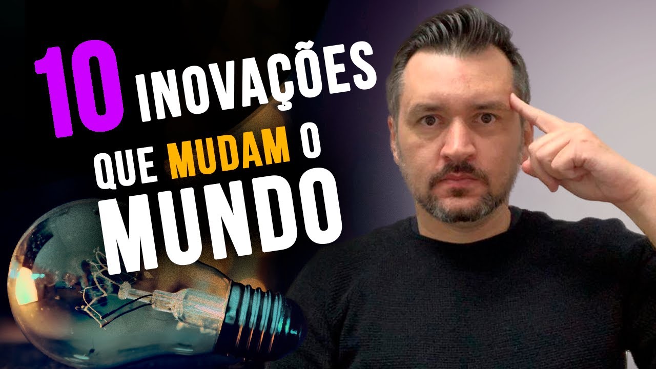 10 INOVA&Ccedil;&Otilde;ES QUE MUDAM O MUNDO - com Cesar Poppi