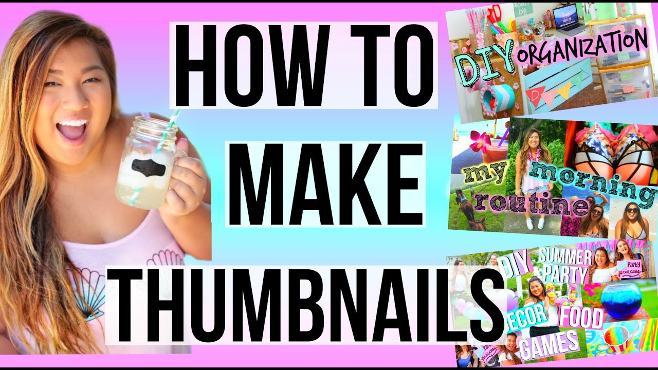 How I Edit My Thumbnails!