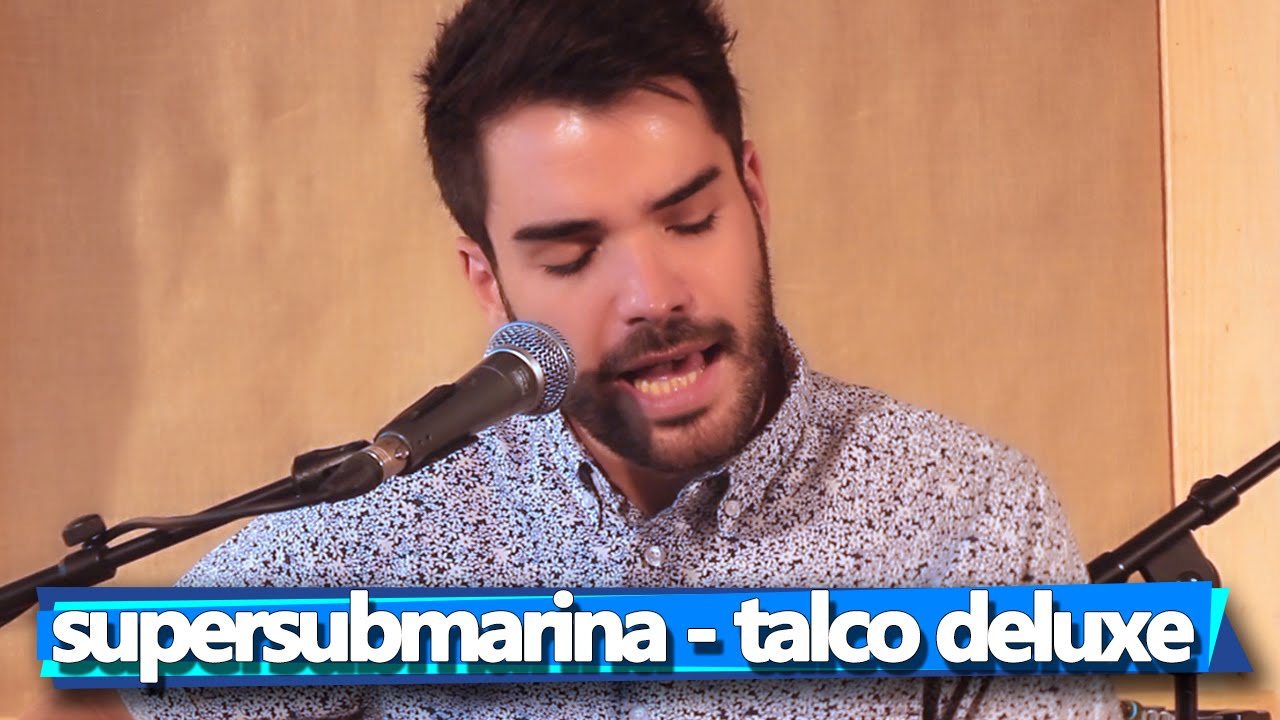 Supersubmarina - Talco Deluxe (Acústico)