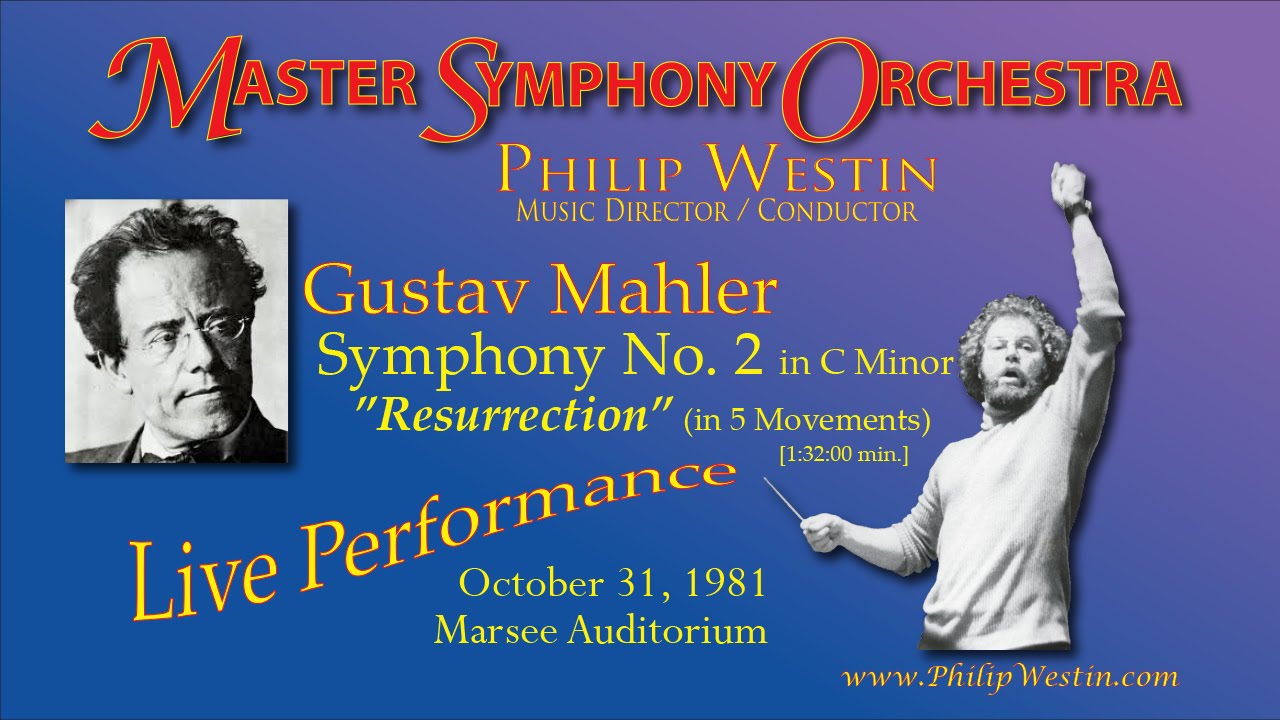 Mahler / Symphony No. 2 Master Symphony Orchestra, Philip Westin, conductor